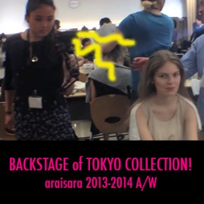araisara 2013-2014 A/W「進化創造」back&nbsp;stage!